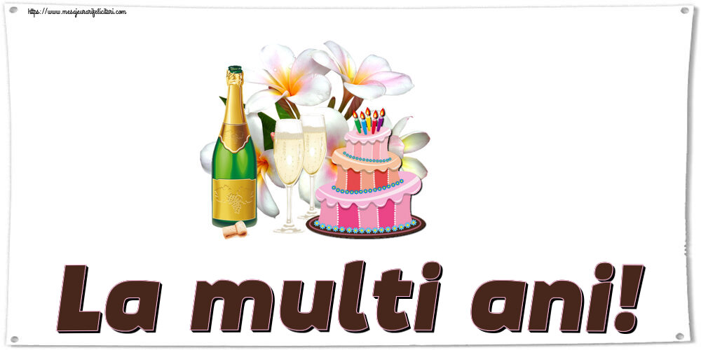 Felicitari aniversare De Zi De Nastere - La multi ani!