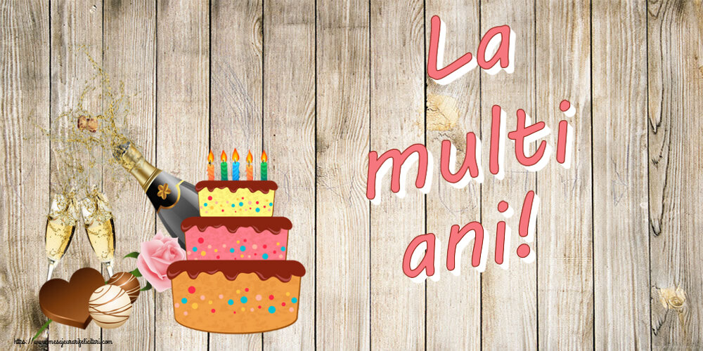 Felicitari aniversare De Zi De Nastere - La multi ani!