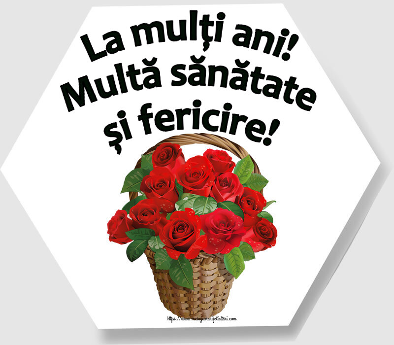 Felicitari aniversare De Zi De Nastere - La mulți ani! Multă sănătate și fericire!