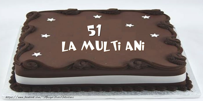 Tort La multi ani 51 ani